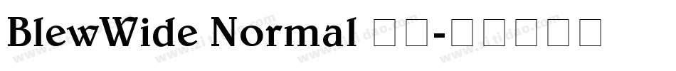 BlewWide Normal 字体字体转换